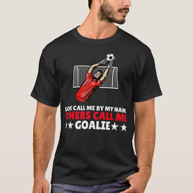 T-shirt Goalkeeper Goalie Football Football Cadeau drôle t (Devant)