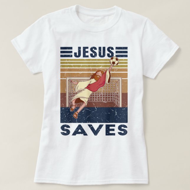 T-shirt Goalkeeper rétro Jesus Saves Soccer But (Design devant)
