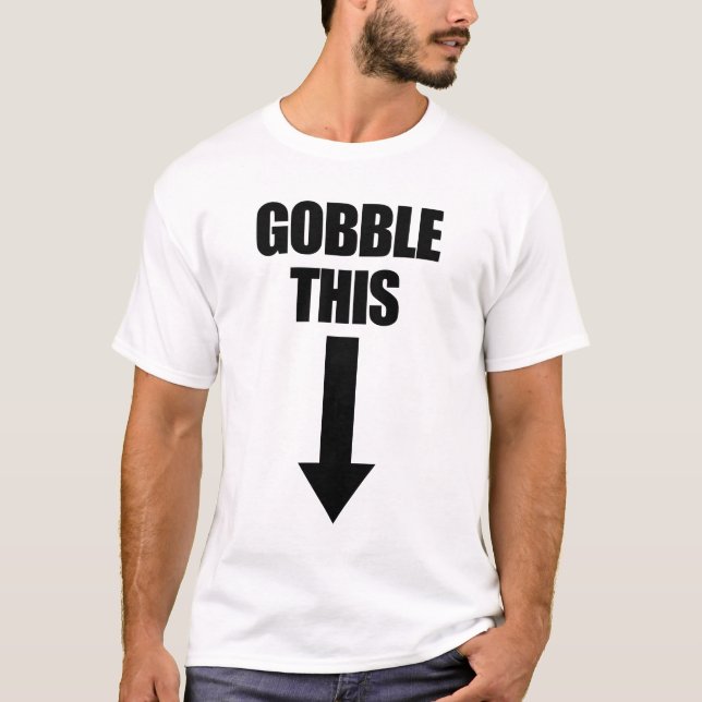 T-shirt Gobble Cet Humour Inapproprié Thanksgiving (Devant)