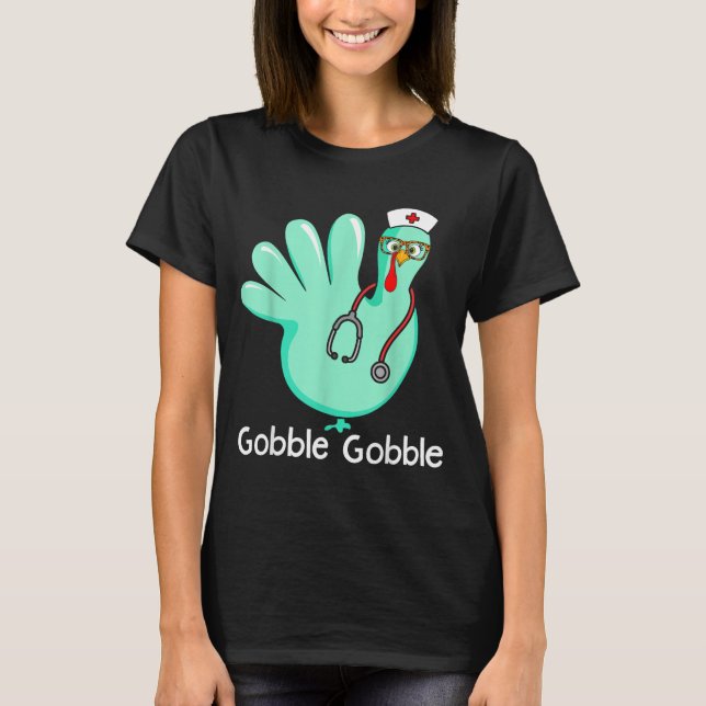 T-shirt Gobble Gobble Funny Turkey Glove Thanksgiving Nurs (Devant)