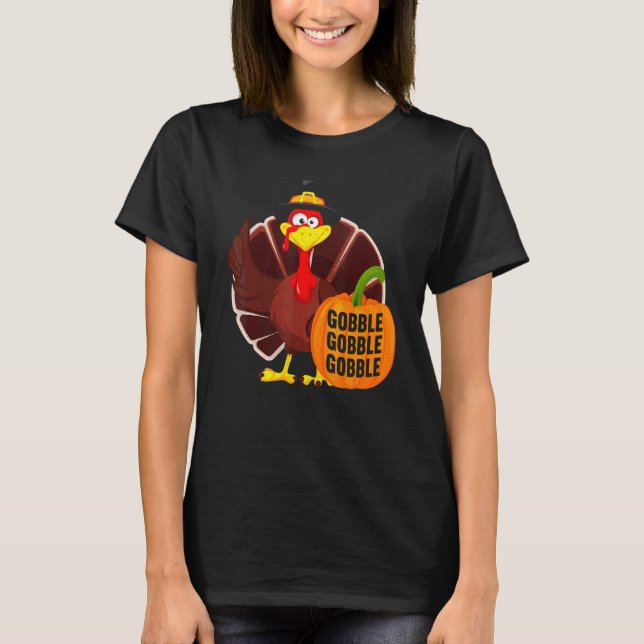 T-shirt Gobble Gobble Gobble Thanks Giving  Thanksgiving 1 (Devant)
