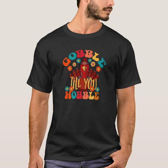 T-shirt Gobble Jusqu'à ce que vous tournez Super Turquie F (Devant)