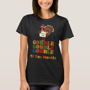 T-shirt Gobble Til You Wwble Thanksgiving Day Dabbing Tu