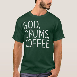 T-shirt God Drums Café Funny Christian Drummer Musicien