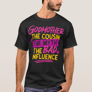 T-shirt Godmère Le Cousin Le Mythe Mauvaise Influence