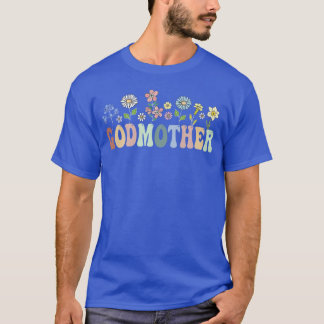 T-shirt Godmother Wildflowers Nature Mom Floral Mama Mothe