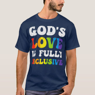 T-shirt Gods Love Est Entièrement Inclusive LGBT Citations