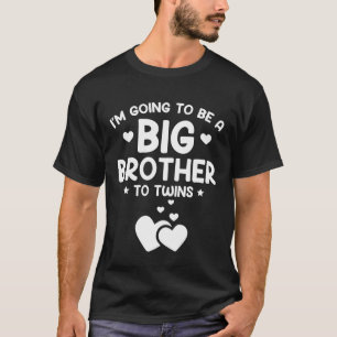 T-shirt Going To Be a Big Brother To Twins