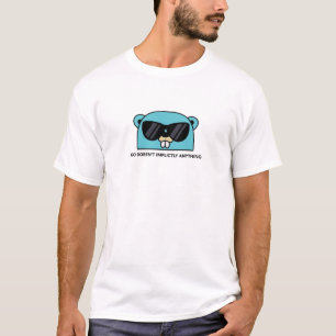 T-shirt Golang Gopher : Go ne fait rien implicitement