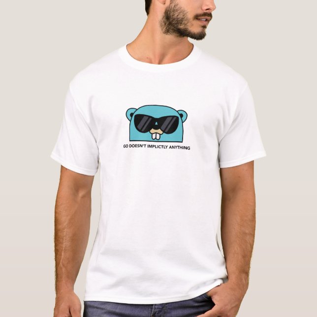 T-shirt Golang Gopher : Go ne fait rien implicitement (Devant)