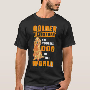 T-shirt Golden Retriever Chien le Plus Cool  Propriétaire 