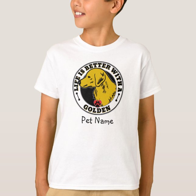 T-shirt Golden Retriever La vie personnalisée est meilleur (Devant)