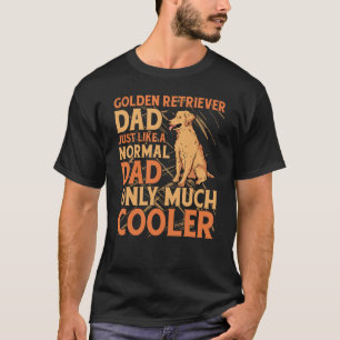 T-shirt Golden Retriever Papa juste comme un papa normal s