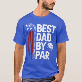 T-shirt Golf Best Dad by Par Daddy Golfer American Flag Fa