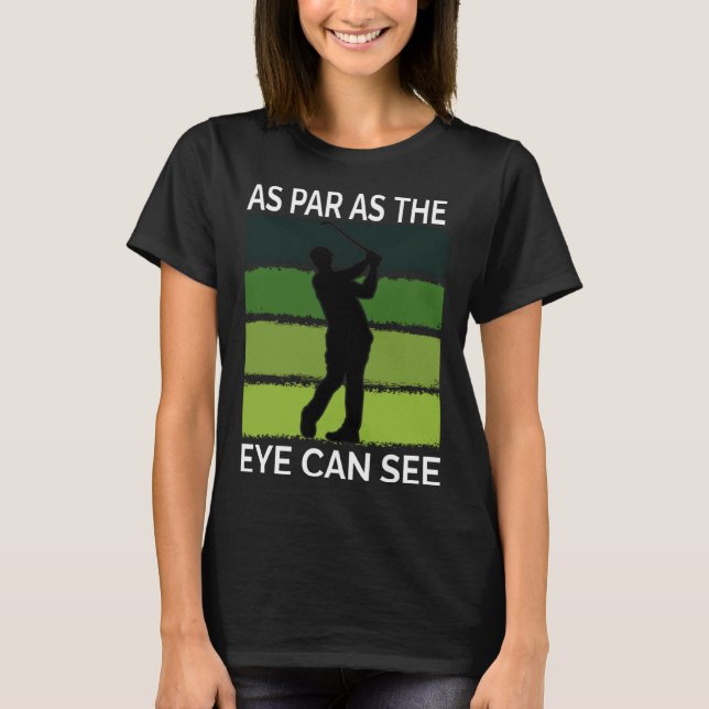 T-shirt Golf  For Men  Golfer Quote Golfing Dad Father (Devant)