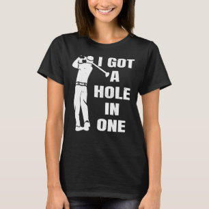 T-shirt Golf J'ai un trou dans un golfeur amusant 544 golf