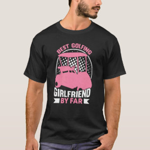 T-shirt Golf Joueur entraîneur Golfer Girlfriend 1