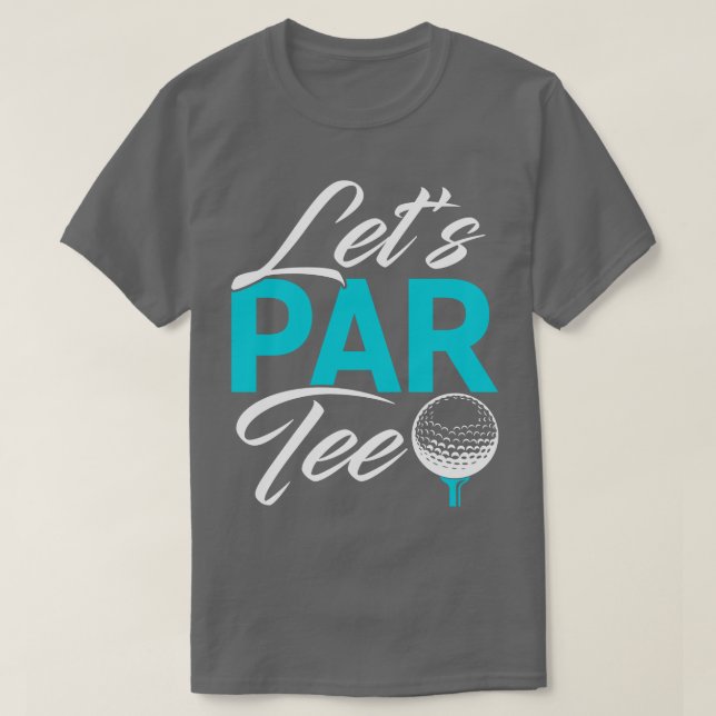 T-shirt Golf Lets Par Tee (Design devant)