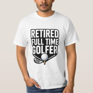 T-shirt Golf Retraité Golfeur À Plein Temps Drôle Retraite