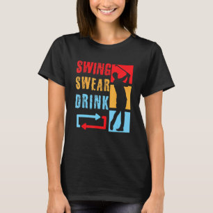 T-shirt Golf Swing Swear Drink Repeat Love Golf Vintage