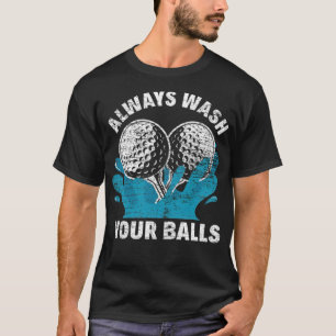 T-shirt Golf Toujours laver vos boules déco doré vêtements