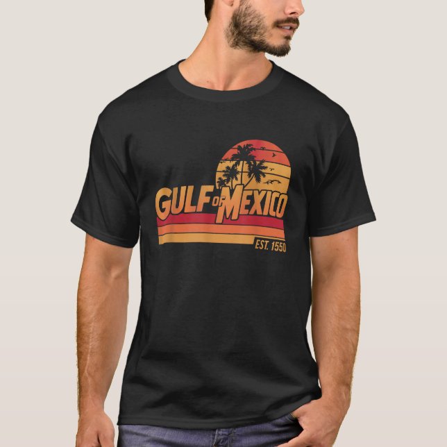T-shirt Golfe du Mexique depuis 1550 Forever Funny Golfe d (Devant)