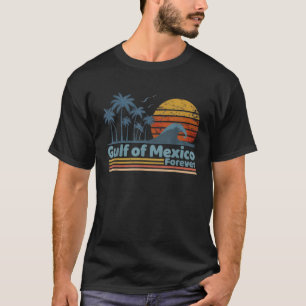 T-shirt Golfe du Mexique pour toujours Rétro Vintage Plage