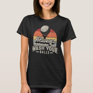 T-shirt Golfing Vintage Retro Toujours Laver Vos Boules G