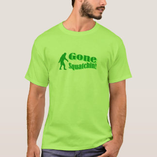 T-shirt Gone Squatchin
