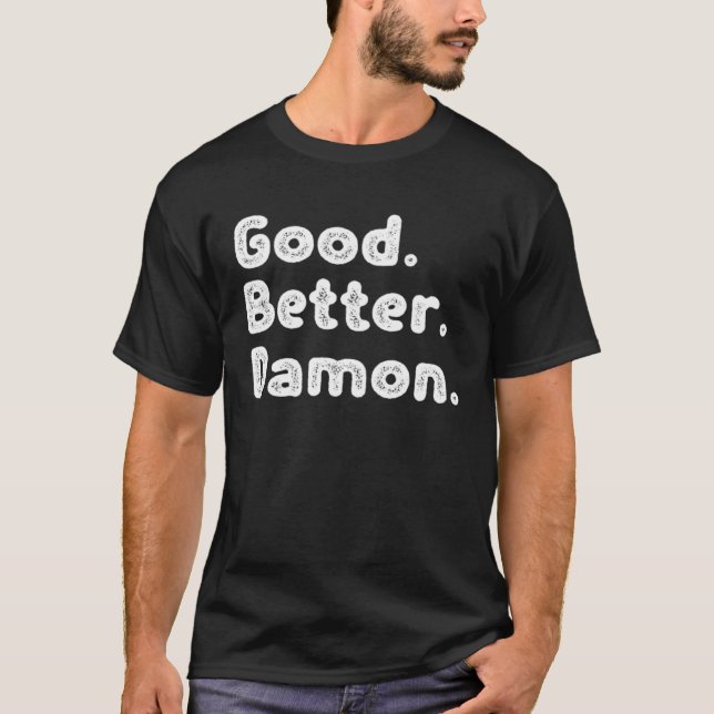 T-shirt Good better Damon (Devant)