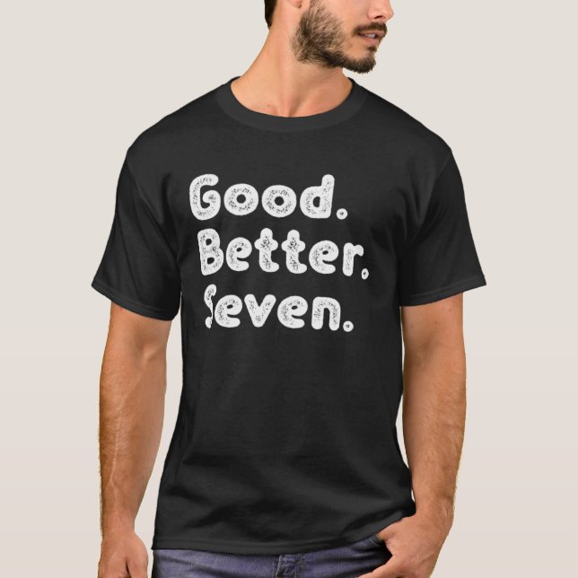 T-shirt Good better Seven (Devant)