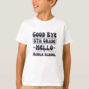 T-shirt Good Bye 5e année Bonjour collège
