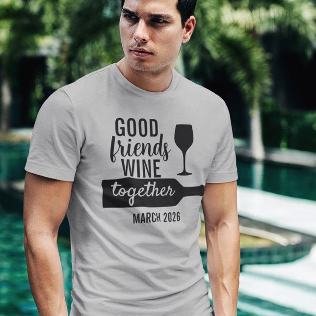 T-shirt Good Friends Wine Together Tasting Trip Bottle (Créateur téléchargé)