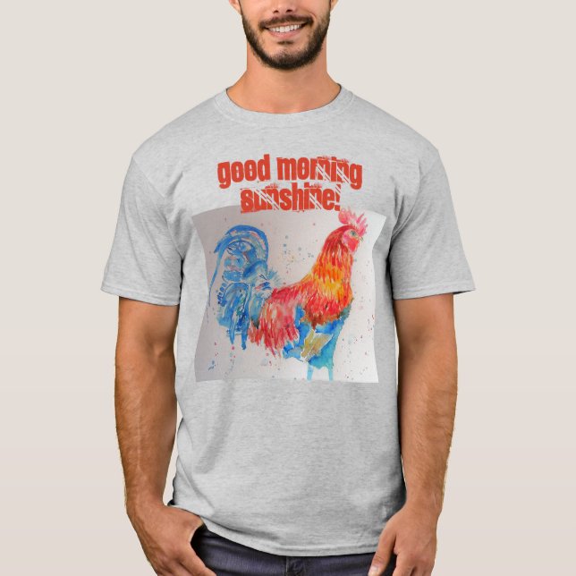T-shirt Good Morning Sunshine T Shirt coq de poulet rouge (Devant)