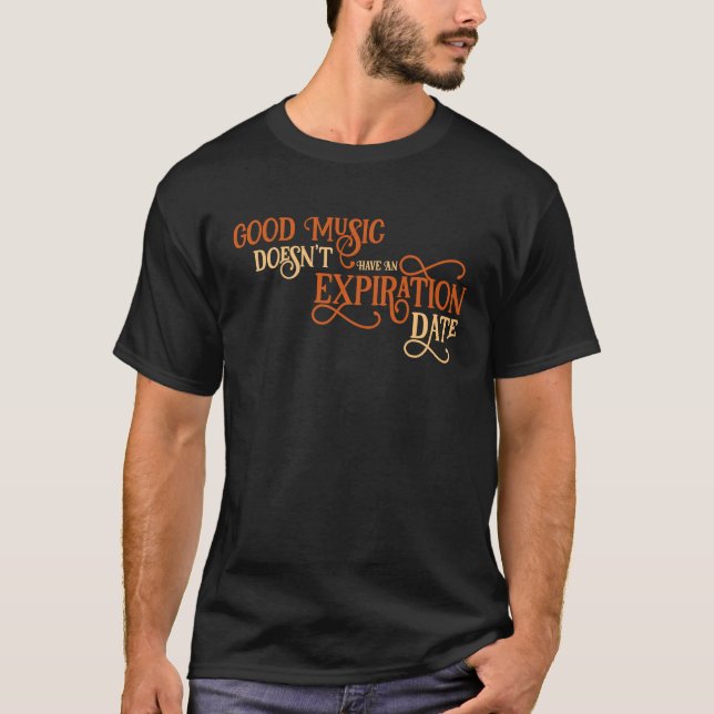 T-shirt Good music doesn't have an Expiration Date Quartet (Devant)
