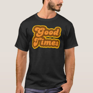 T-shirt Good Times - les années 70 rétro - Logo Essential 
