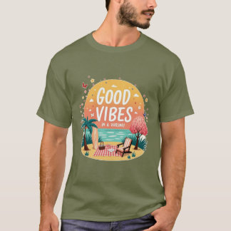 T-shirt Good Vibes Getaway