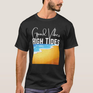 T-shirt Good Vibes High Tides