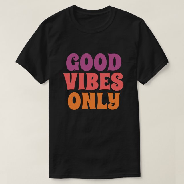 T-shirt Good Vibes Only (Design devant)