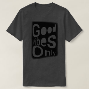 T-Shirt Good Vibes Only
