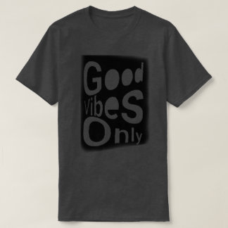 T-Shirt Good Vibes Only