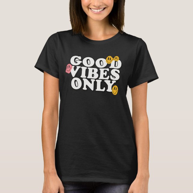 T-shirt Good Vibes Only (Devant)