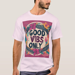 T-SHIRT GOOD VIBES SEULEMENT