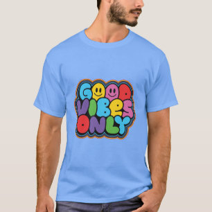 T-shirt GOOD VIBES SEULEMENT   Devis Good Vibes  