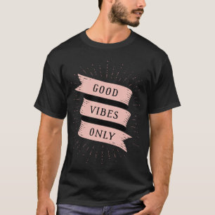 T-shirt Good Vibes uniquement