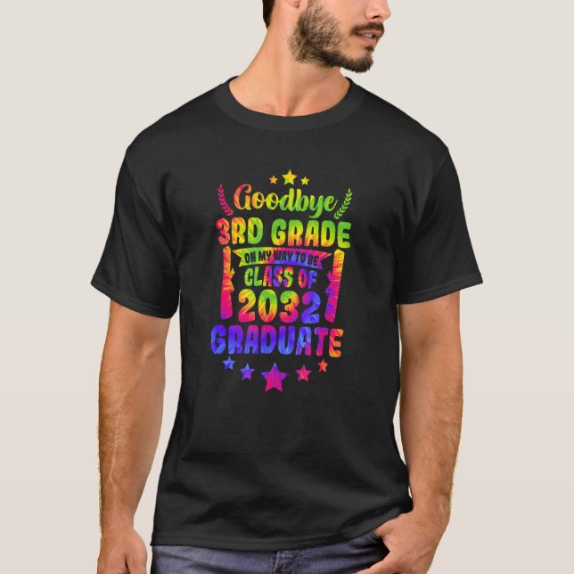 T-shirt Goodbye 3rd Grade Class Of 2032 Graduate 3rd Grade (Devant)