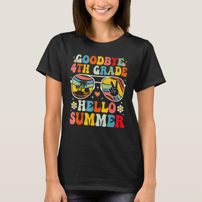 T-shirt Goodbye 4th Grade Hello Summer Sunglasses Last Day (Devant)