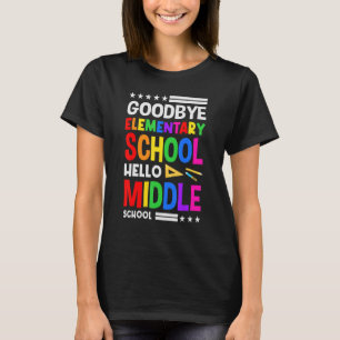 T-shirt Goodbye École élémentaire Bonjour école secondaire