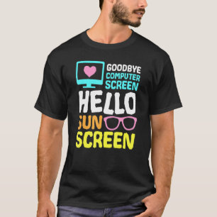 T-shirt Goodbye Écran Ordinateur Hello Sunscreen Virtual T