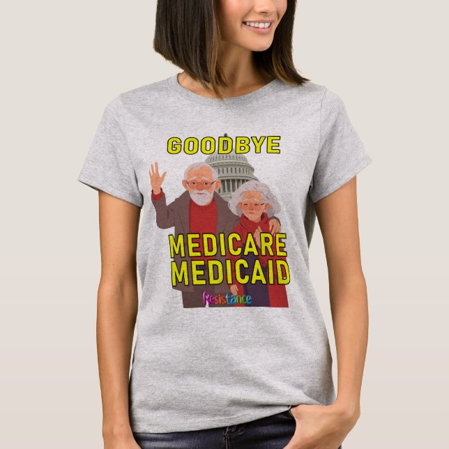 T-shirt Goodbye Medicare Medicaid (Devant)